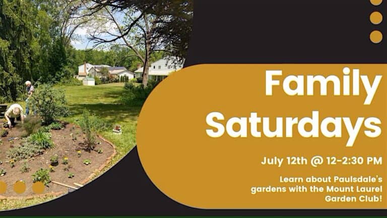 Family Saturdays: Mt. Laurel Garden Club